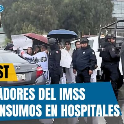 Trabajadores-del-IMSS-realizan-jornada-nacional-para-exigir-insumos-y-aumento-salarial